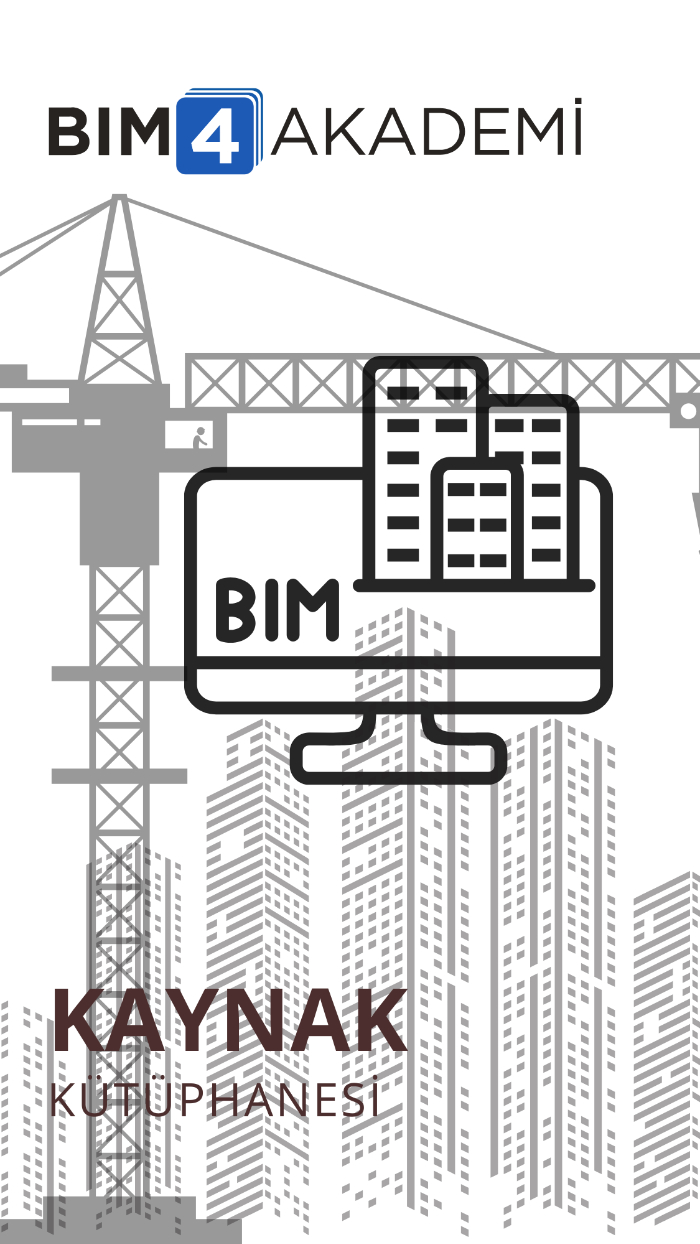 BIM4AKADEMİ - BIM Kaynak Kütüphanesi